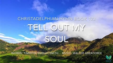 026 Tell Out, My Soul .